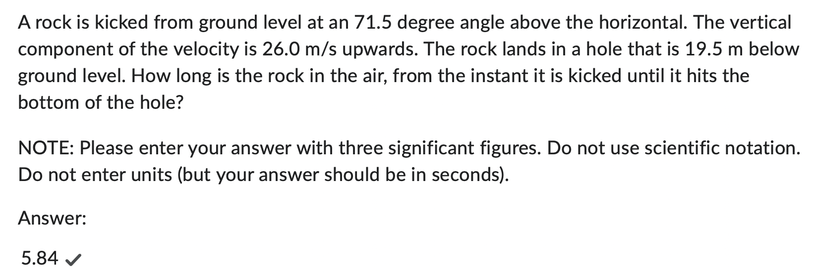 A rock is kicked from ground level at an 7 1 . 5