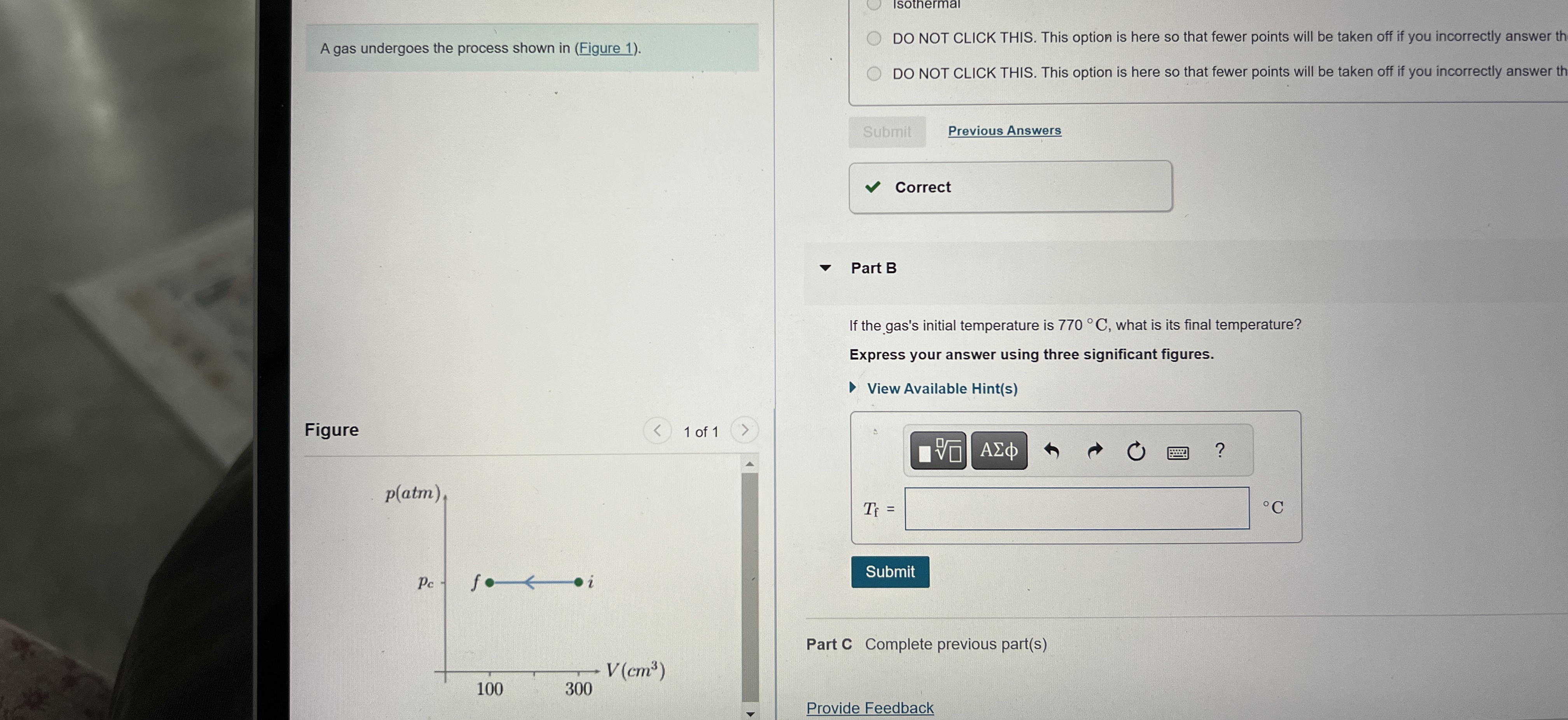 A gas undergoes the process shown in ( Figure 1 )
