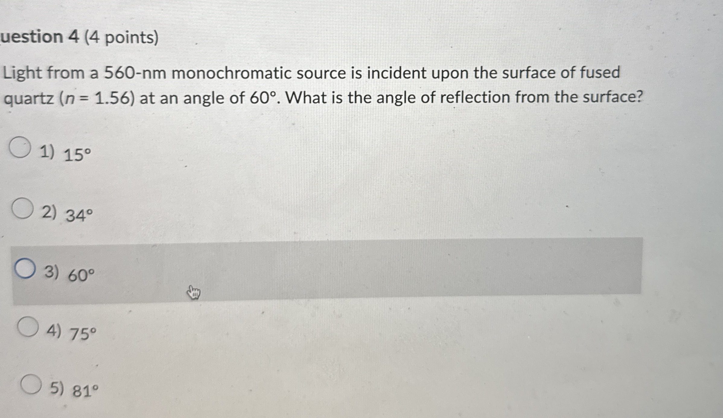 uestion 4 ( 4 points ) Light from a 5 6 0 - nm