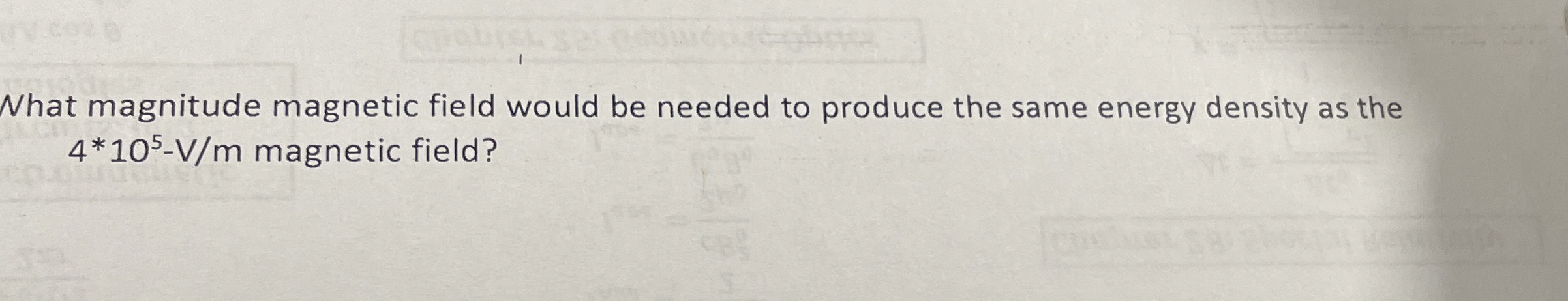What magnitude magnetic field would be needed to