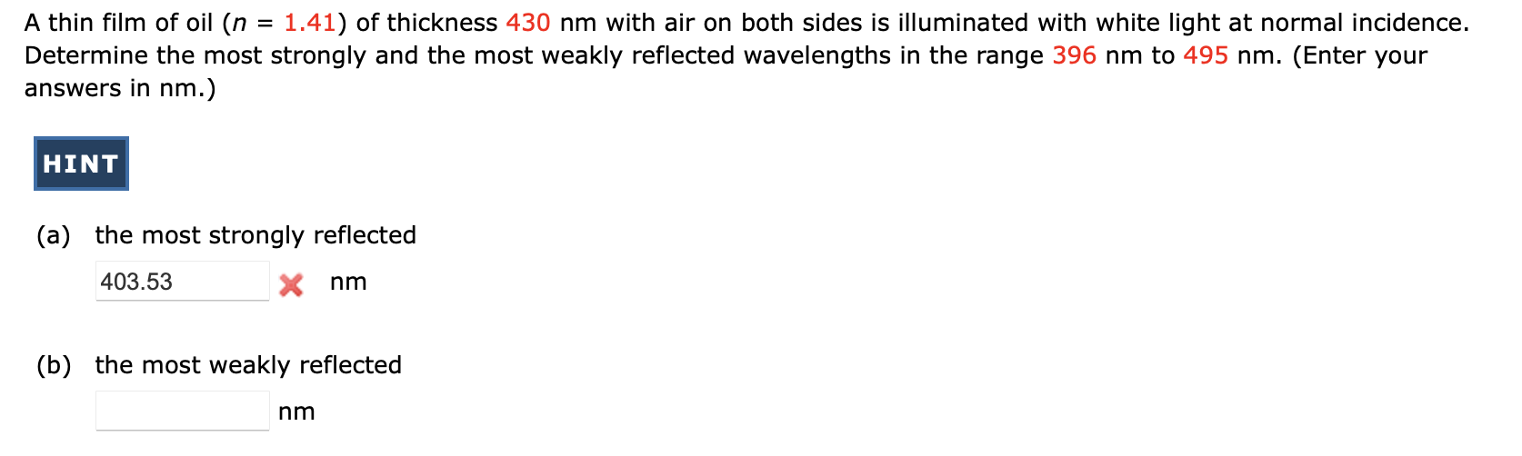 A thin film of oil \ ( ( n = 1 . 4 1 ) \ ) of