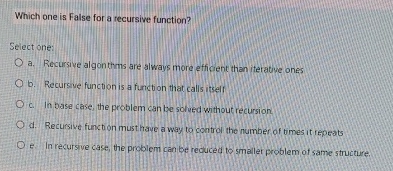 Which one is False for a recursive function?