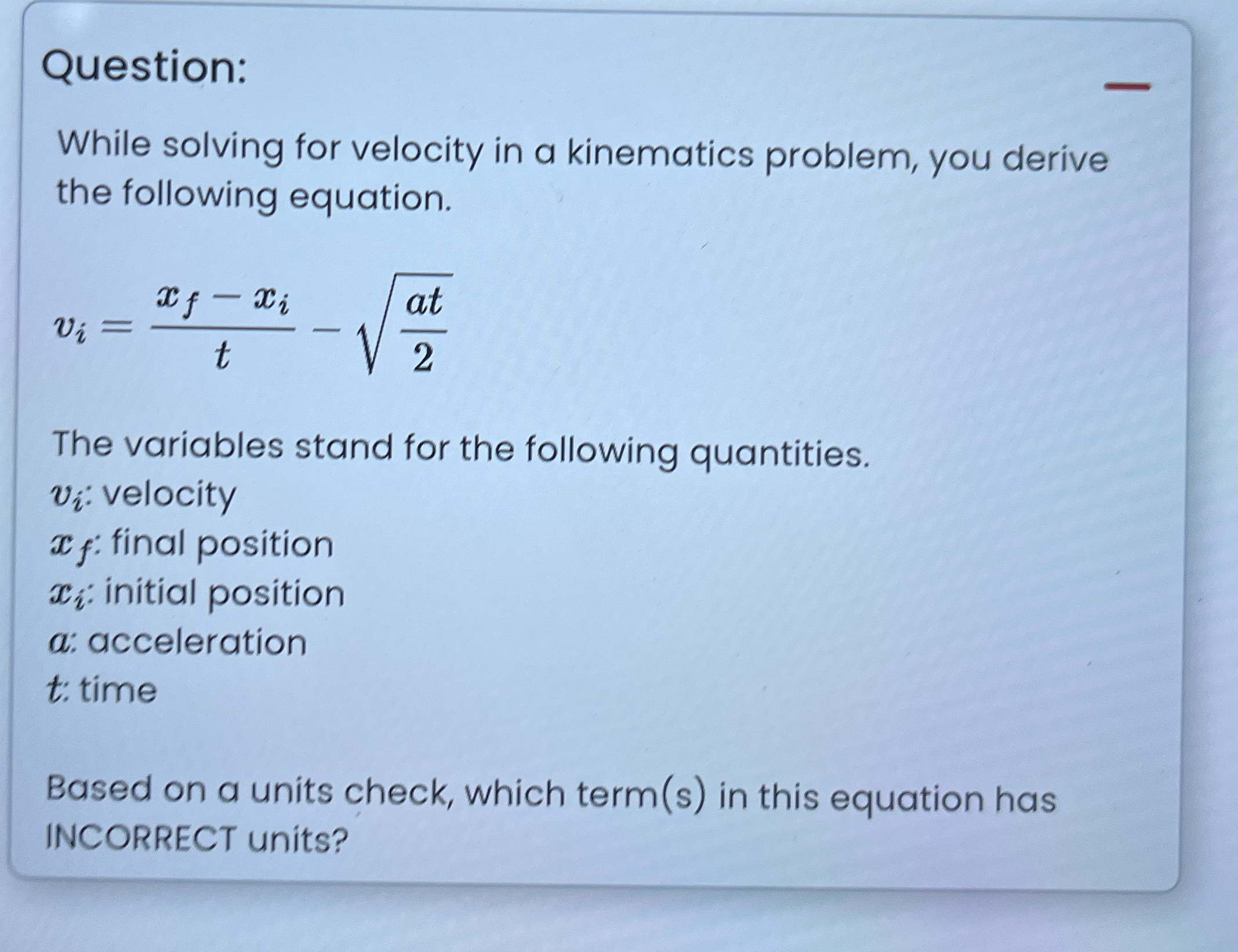 Question: While solving for velocity in a