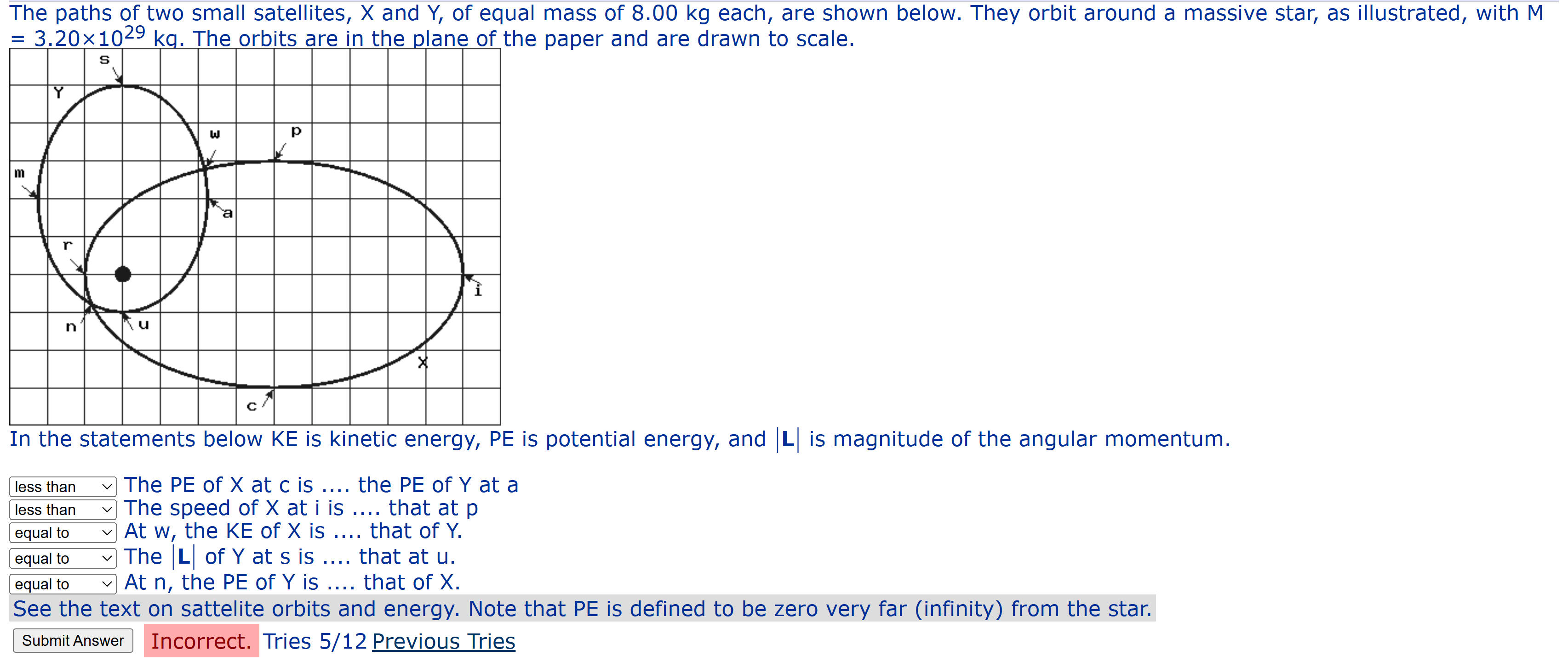 The paths of two small satellites, \ ( X \ ) and