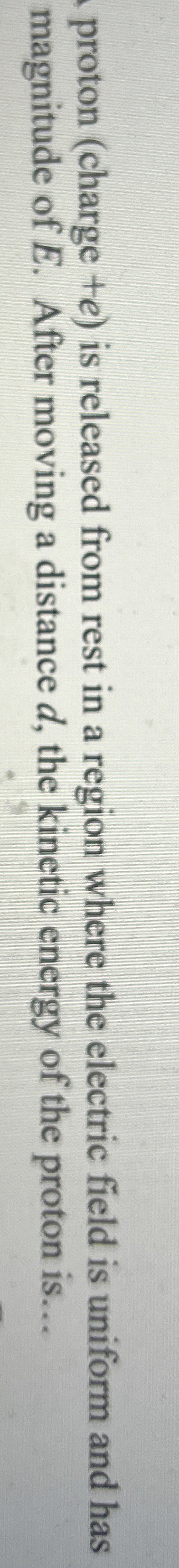 proton ( charge + e ) is released from rest in a