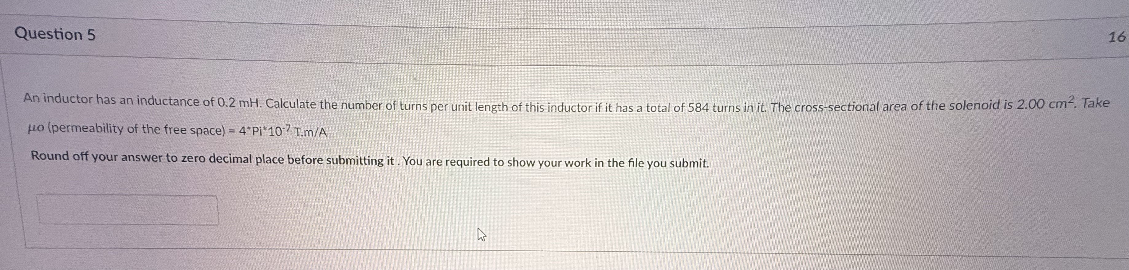 Question 5 An inductor has an inductance of 0 . 2