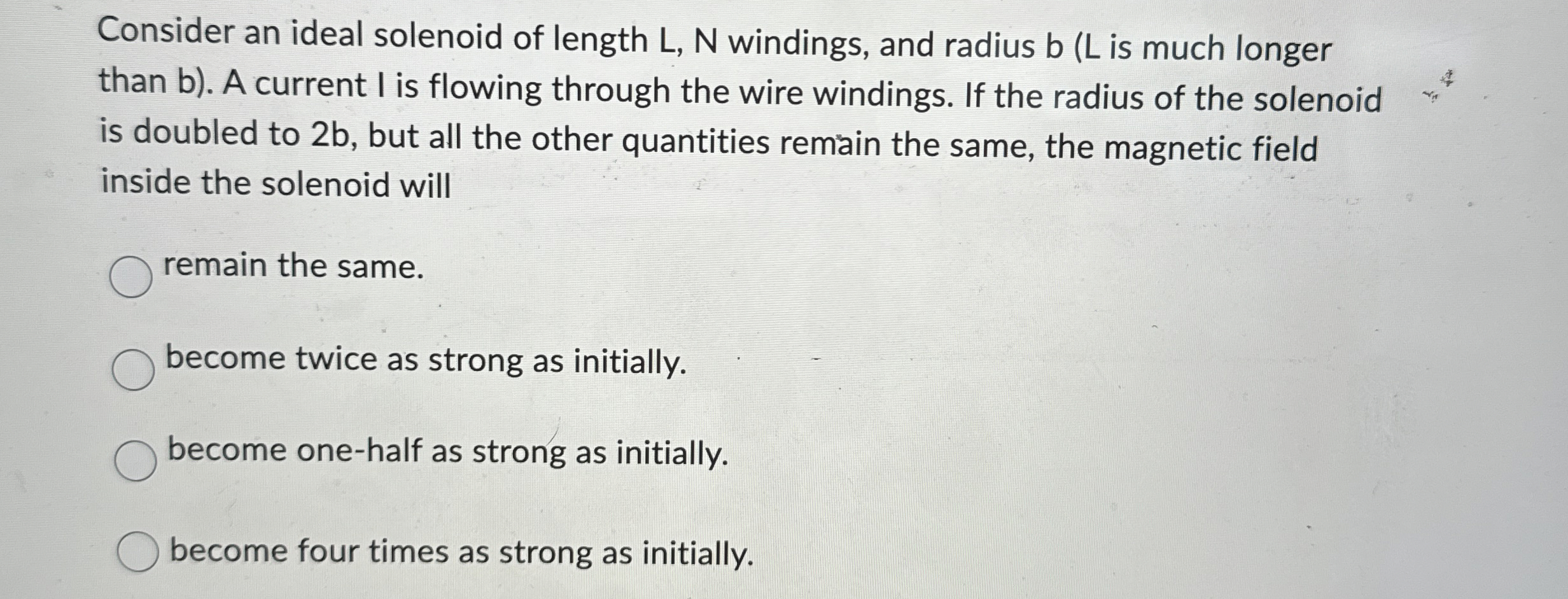 Consider an ideal solenoid of length L , N