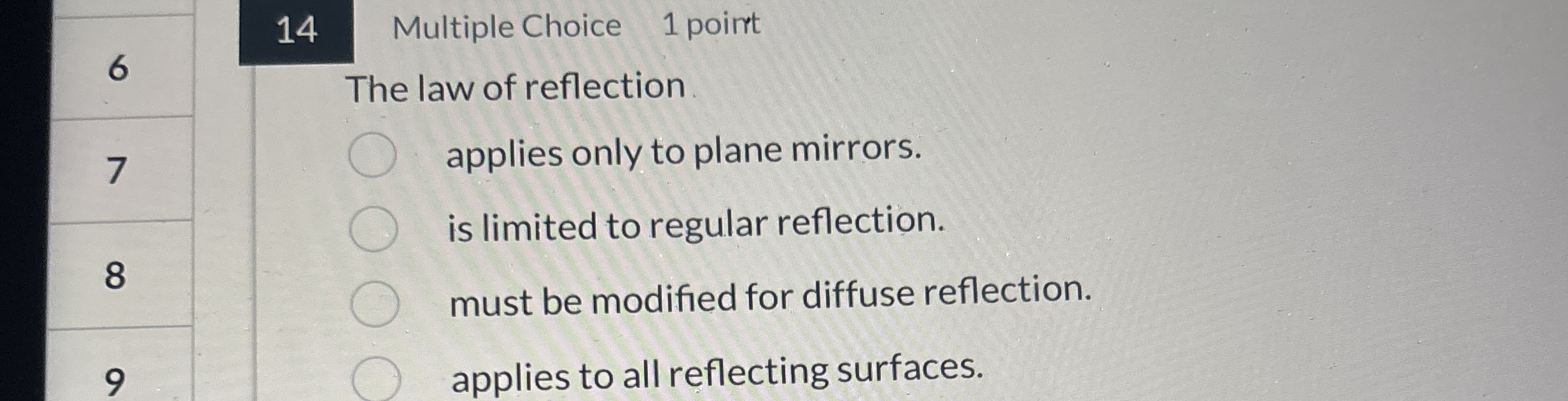 1 4 Multiple Choice 1 point 6 The law of