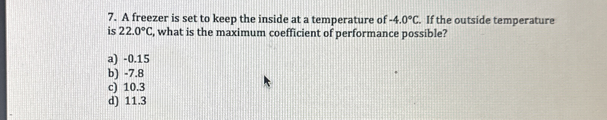 A freezer is set to keep the inside at a