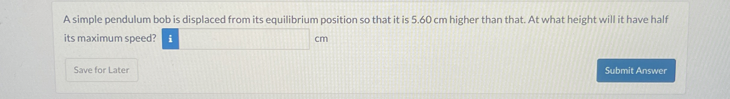 A simple pendulum bob is displaced from its