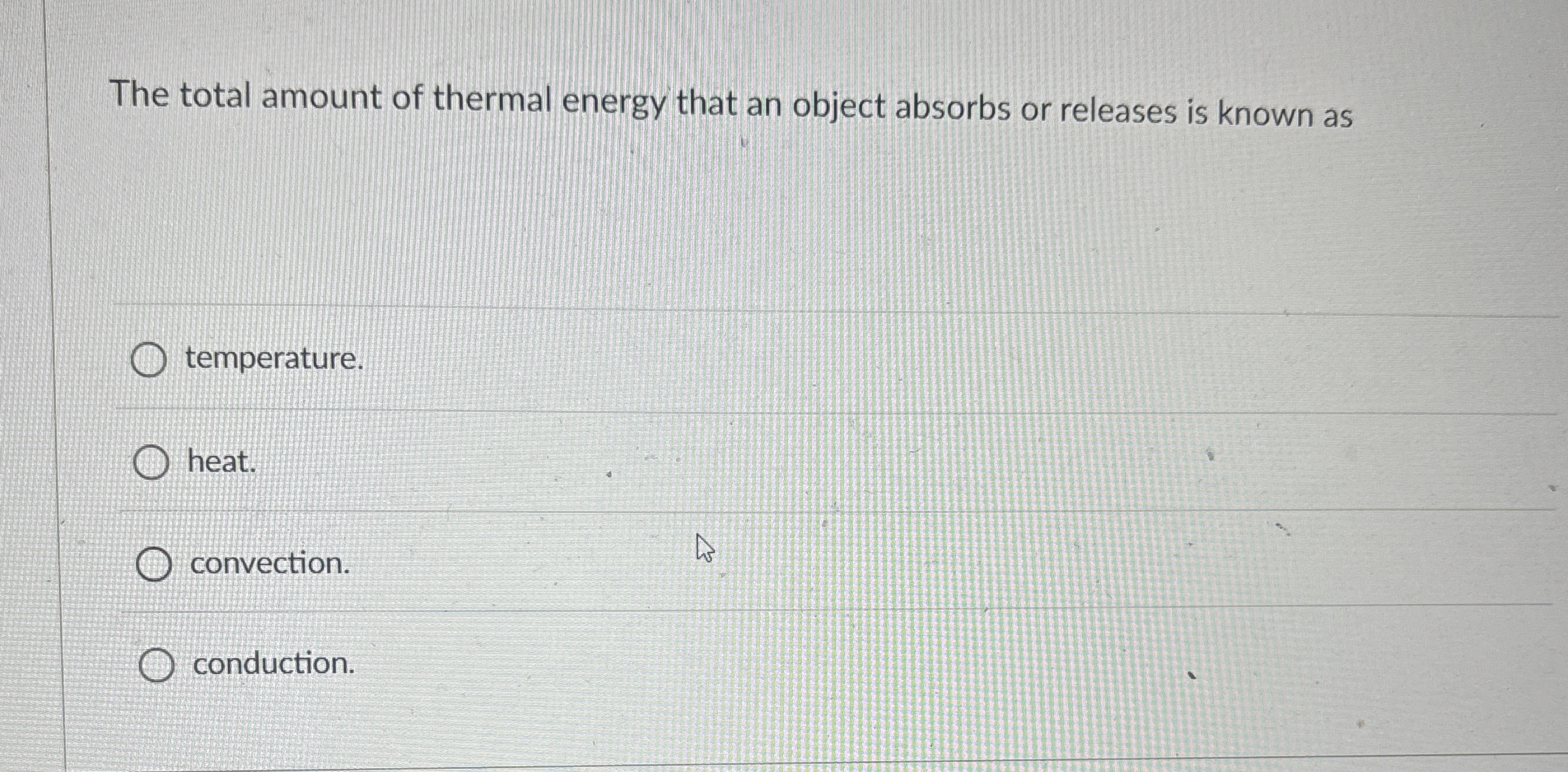 The total amount of thermal energy that an object