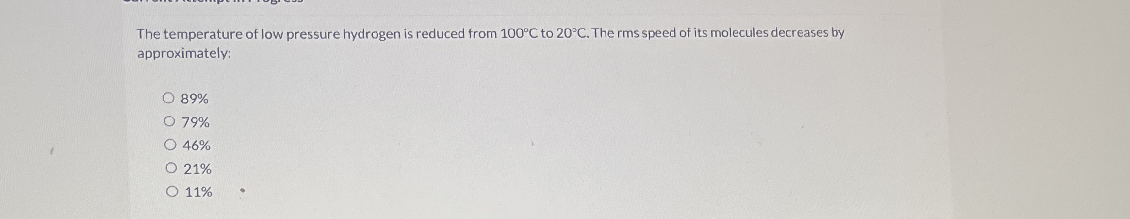 The temperature of low pressure hydrogen is
