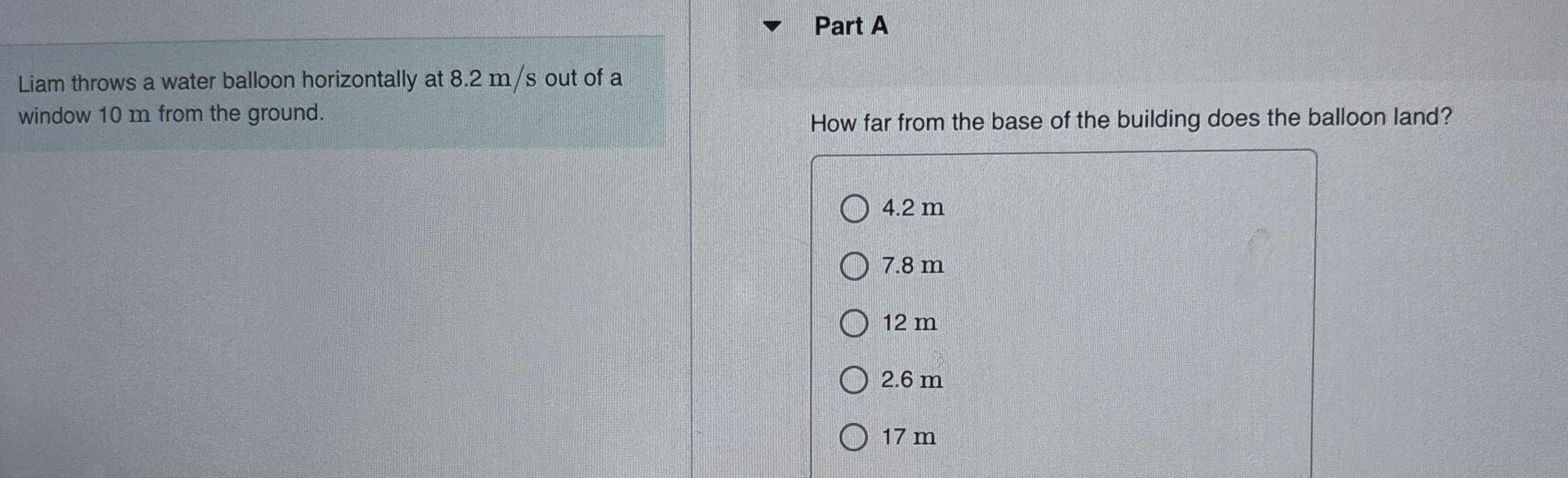 Liam throws a water balloon horizontally at 8 . 2