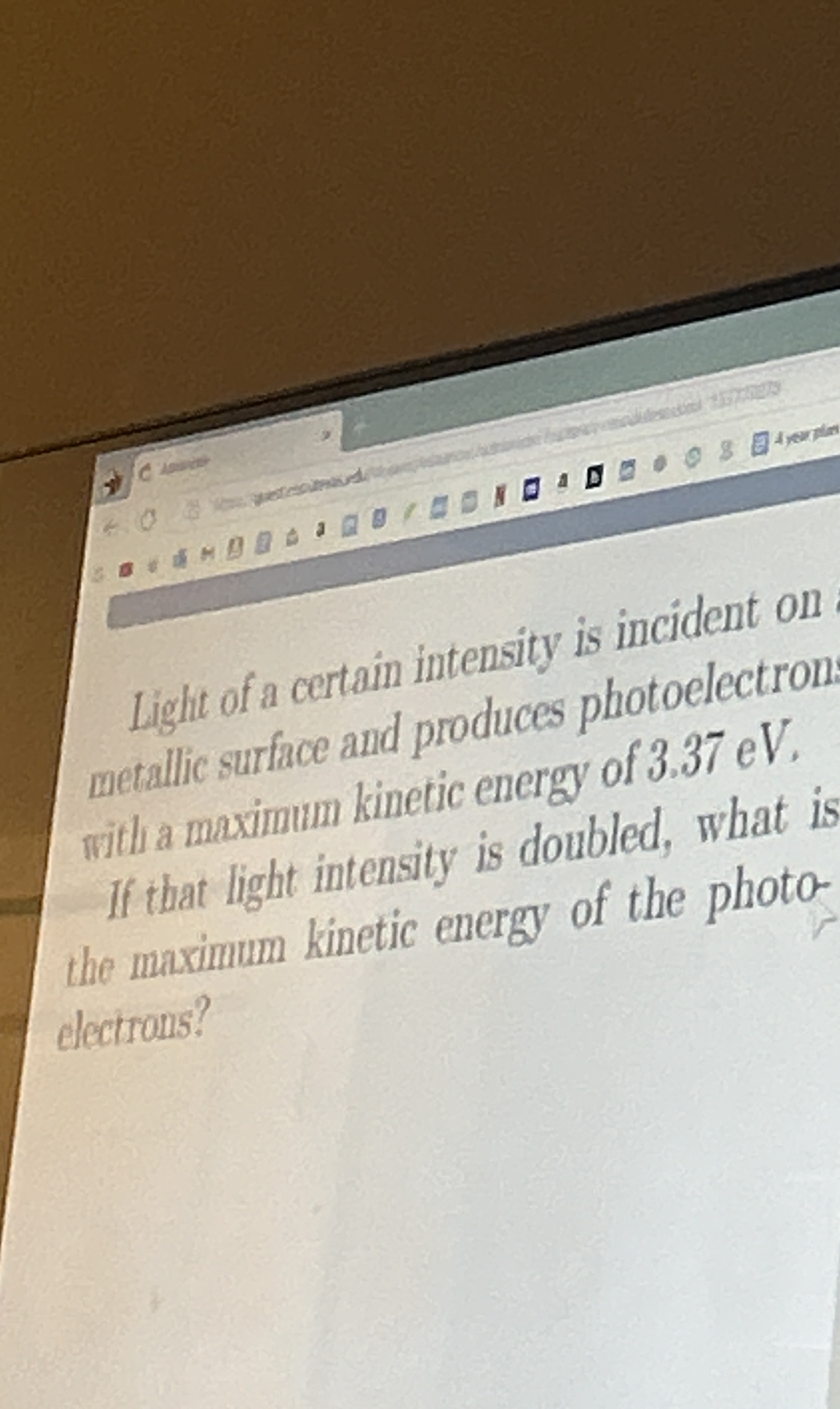Light of a certain intensity is incident on