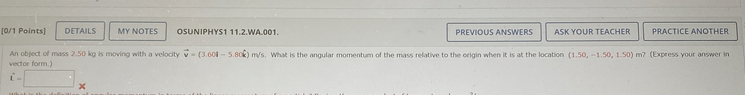 [ 0 / 1 Points ] OSUNIPHYS 1 1 1 . 2 . WA . 0 0 1