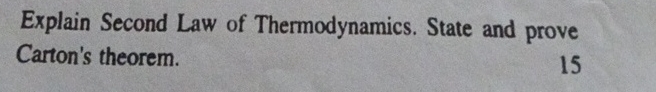 Explain Second Law of Thermodynamics. State and