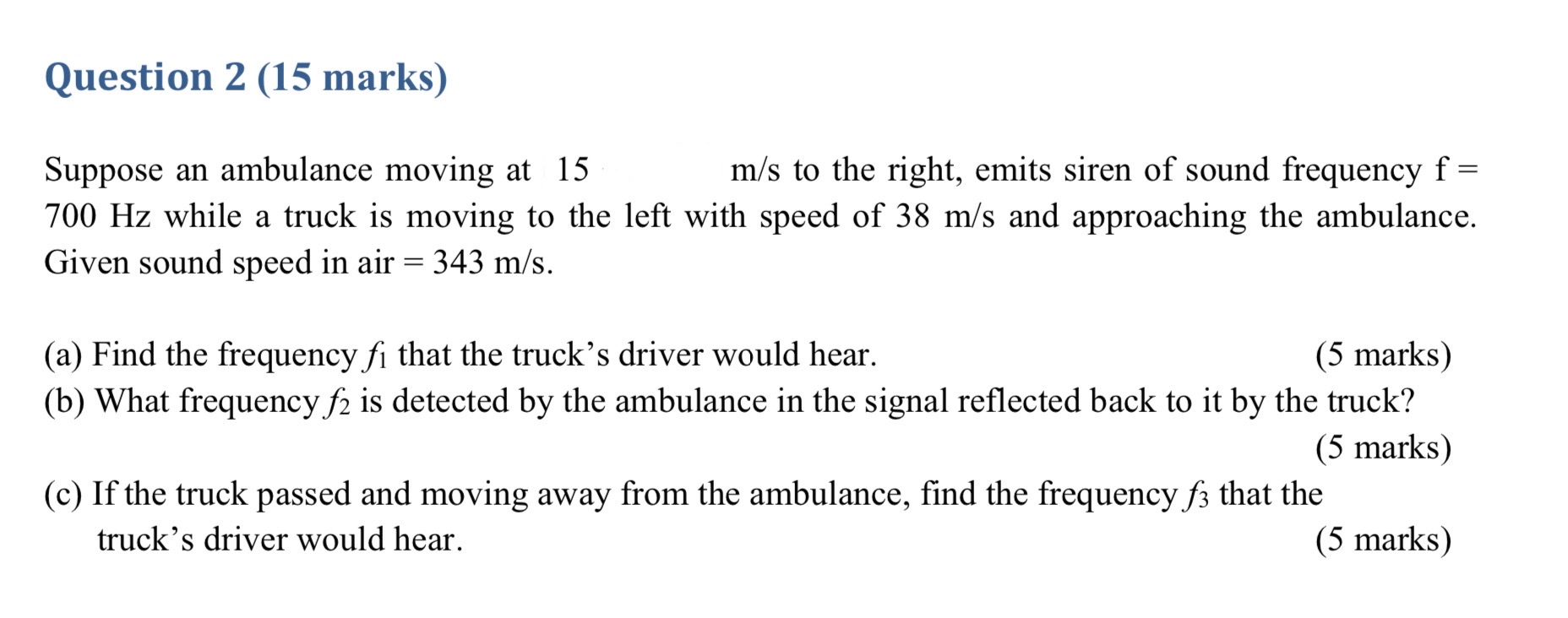 Question 2 ( 1 5 marks ) Suppose an ambulance