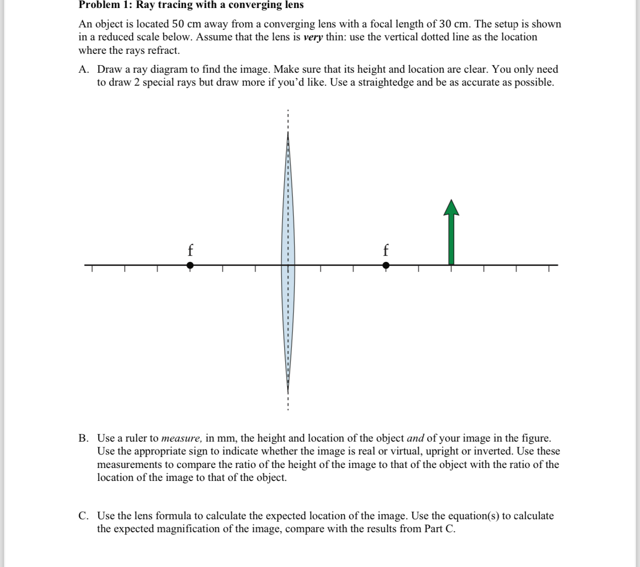 Problem 1 : Ray tracing with a converging lens An