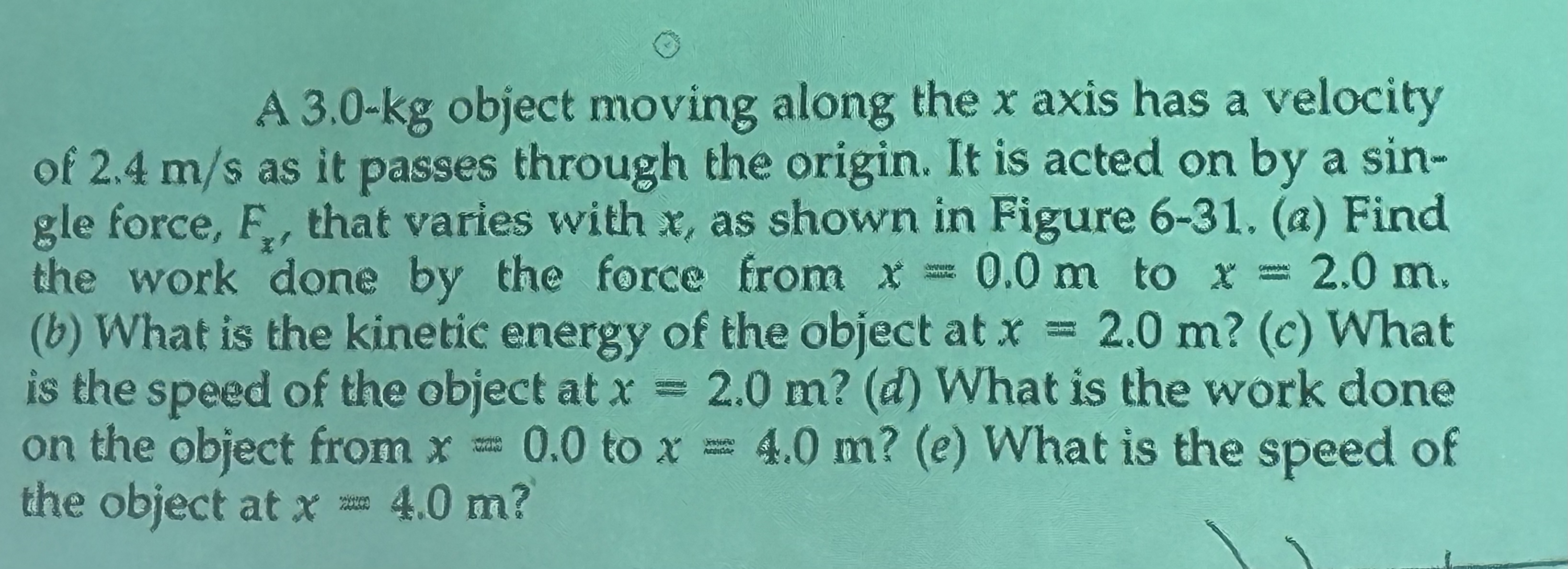 A 3 . 0 - k g object moving along the x axis has