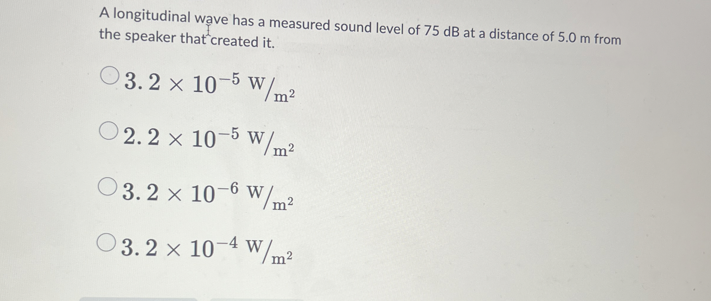 A longitudinal wave has a measured sound level of