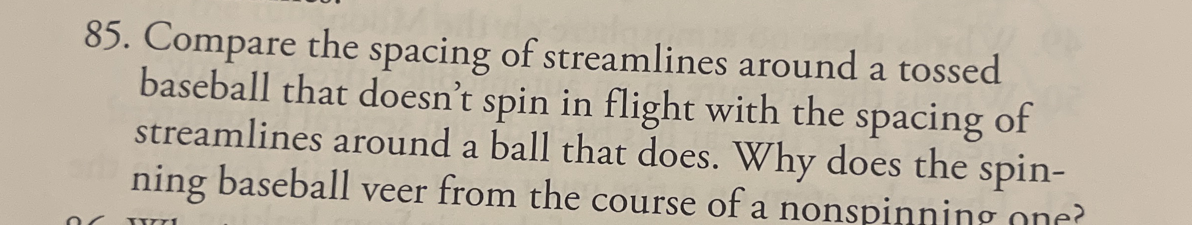 Compare the spacing of streamlines around a