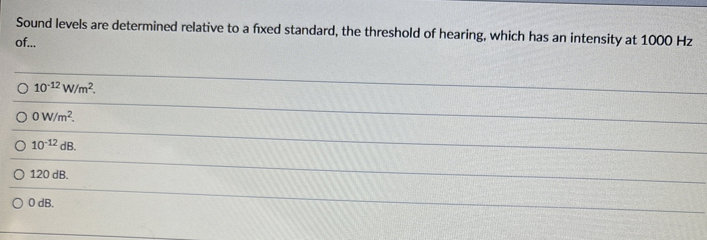 Sound levels are determined relative to a fixed