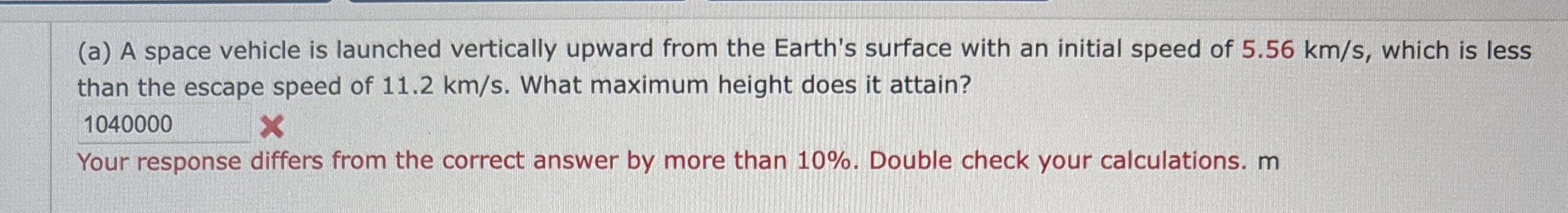 ( a ) A space vehicle is launched vertically