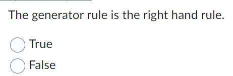 The generator rule is the right hand rule. True