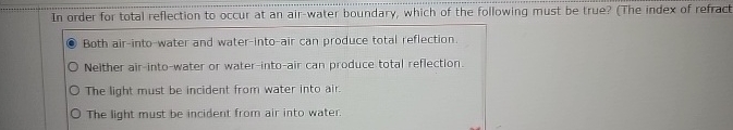 In order for total reflection to occur at an air