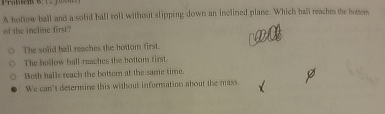 A hellew ball and a solid hall roll withest