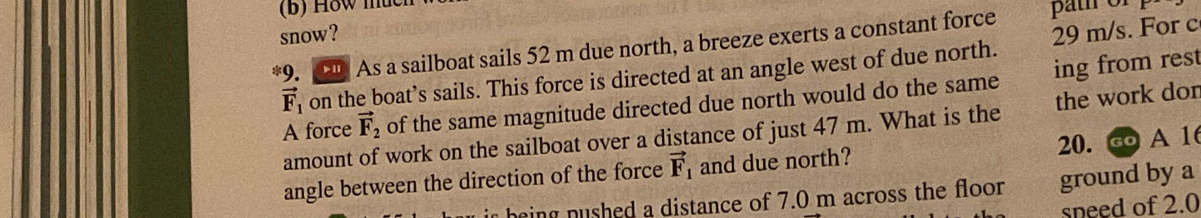 * 9 . As a sailboat sails 5 2 m due north, a