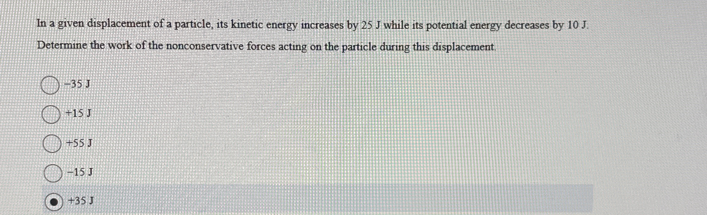 In a given displacement of a particle, its