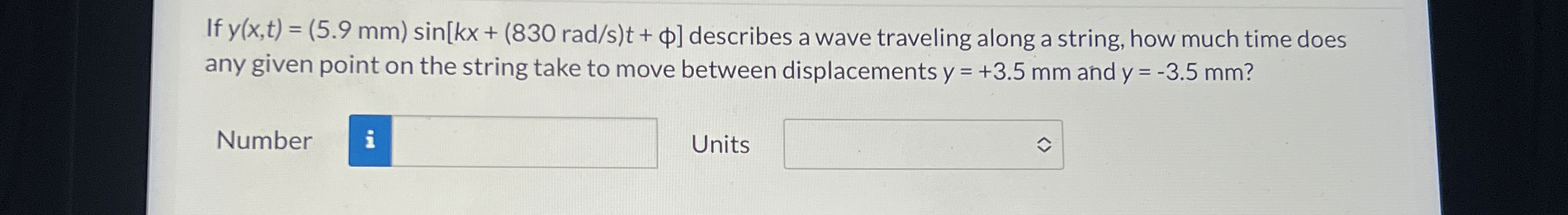 If y ( x , t ) = ( 5 . 9 m m ) s i n [ k x + ( 8