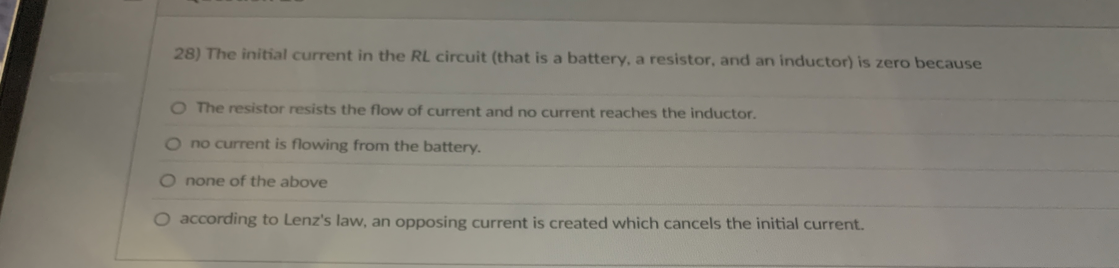 The initial current in the RL circuit ( that is a