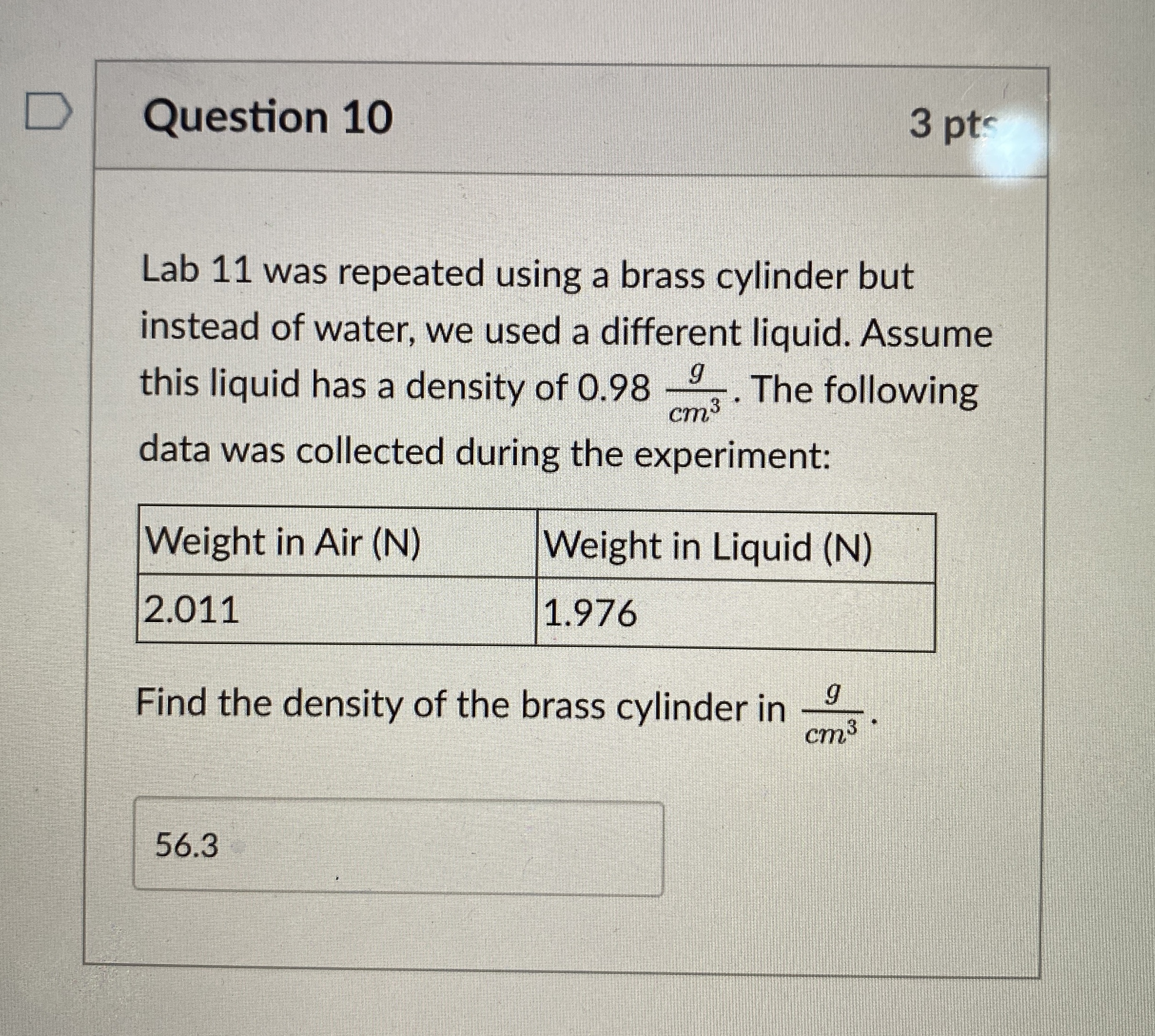 Question 1 0 3 pt Lab 1 1 was repeated using a