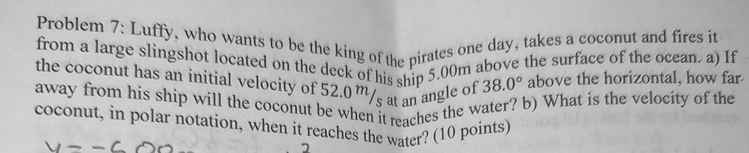 Problem 7 : Luffy, who wants to be the king of
