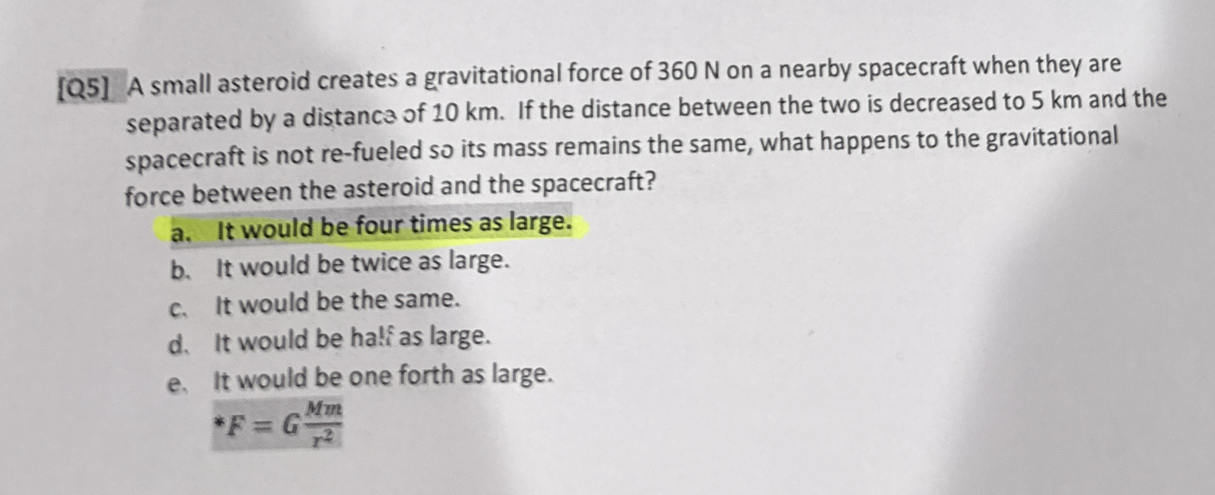 [ Q 5 ] A small asteroid creates a gravitational