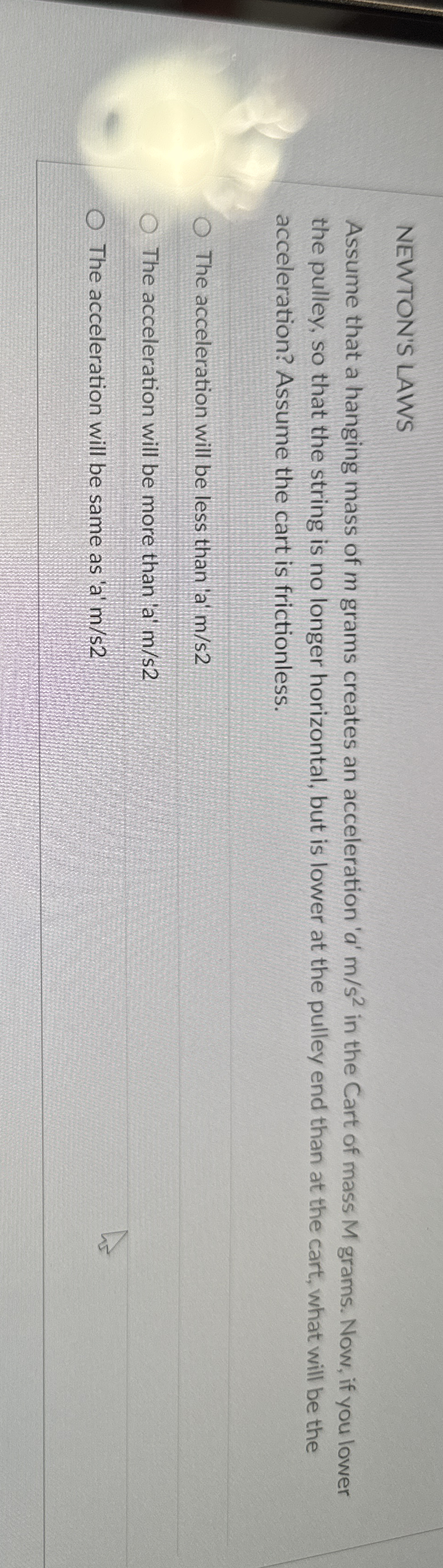 NEWTON'S LAWS Assume that a hanging mass of m