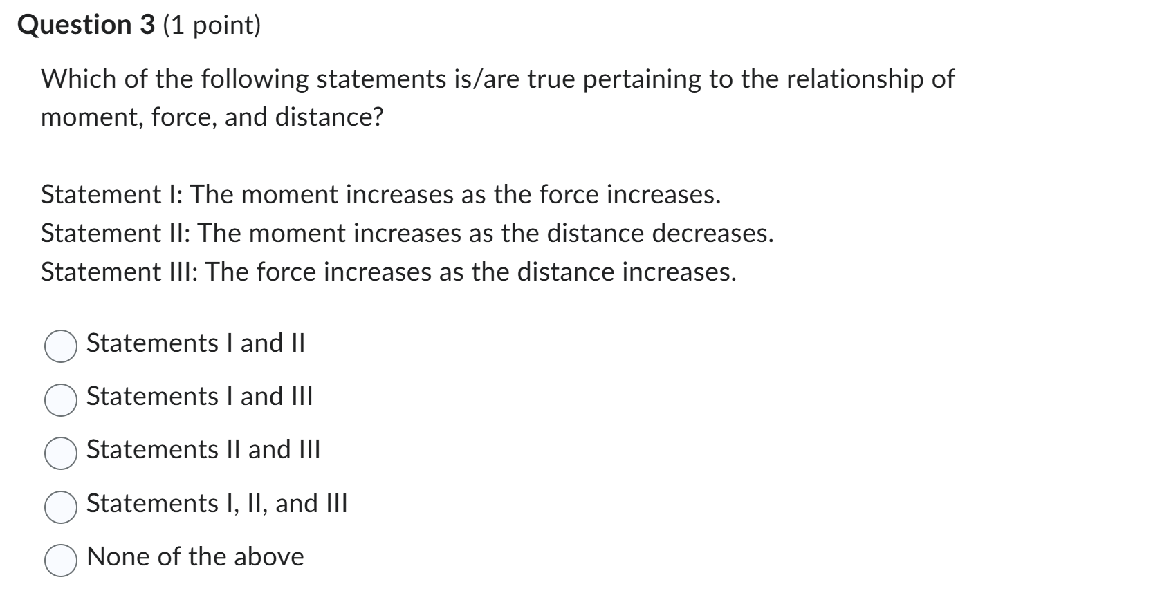 Question 3 ( 1 point ) Which of the following