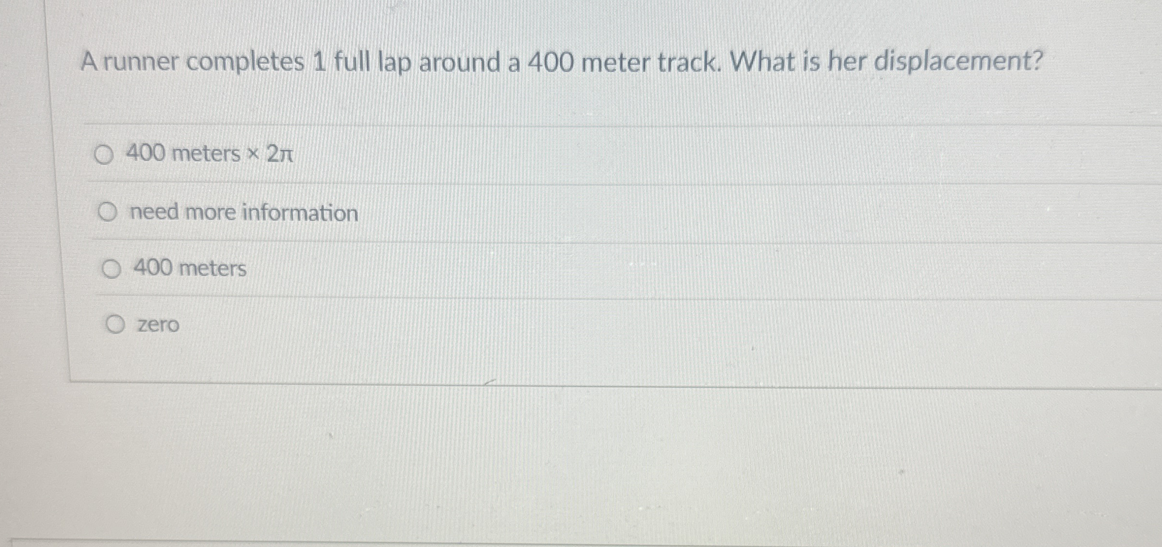 A runner completes 1 full lap around a 4 0 0