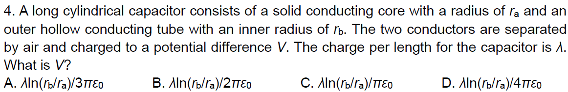 A long cylindrical capacitor consists of a solid