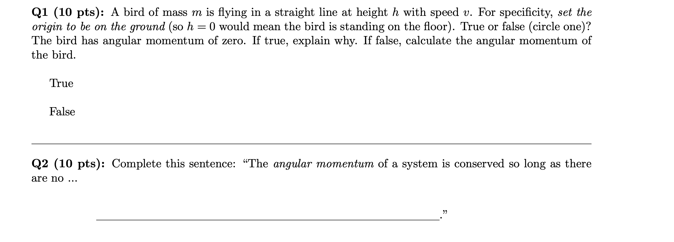 Q 1 ( 1 0 pts ) : A bird of mass \ ( m \ ) is