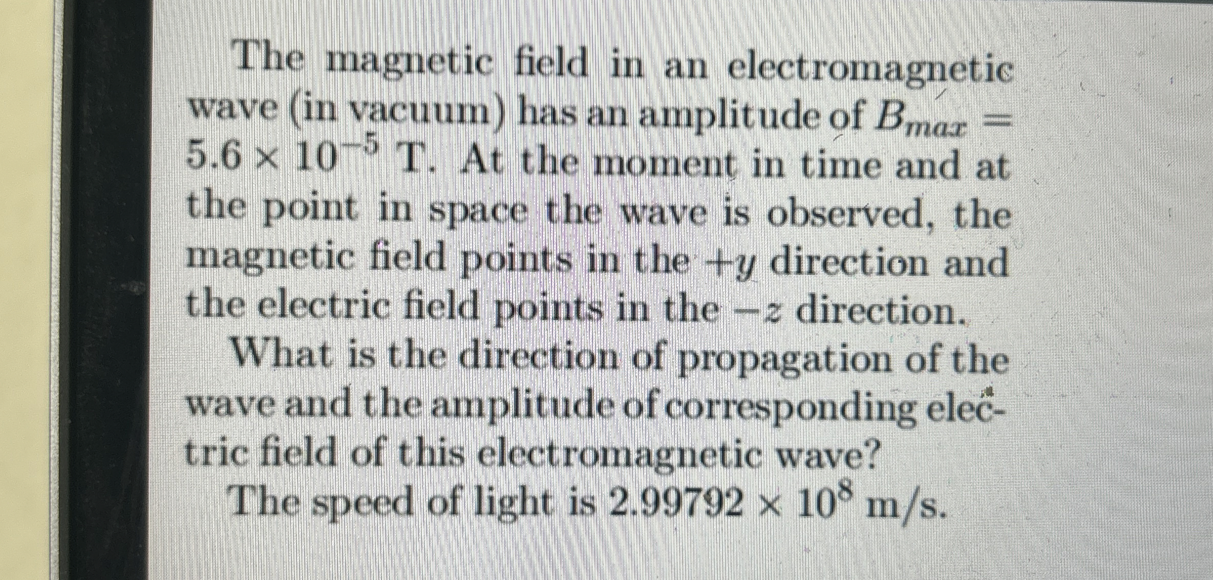 The magnetic field in an electromagnetic wave (