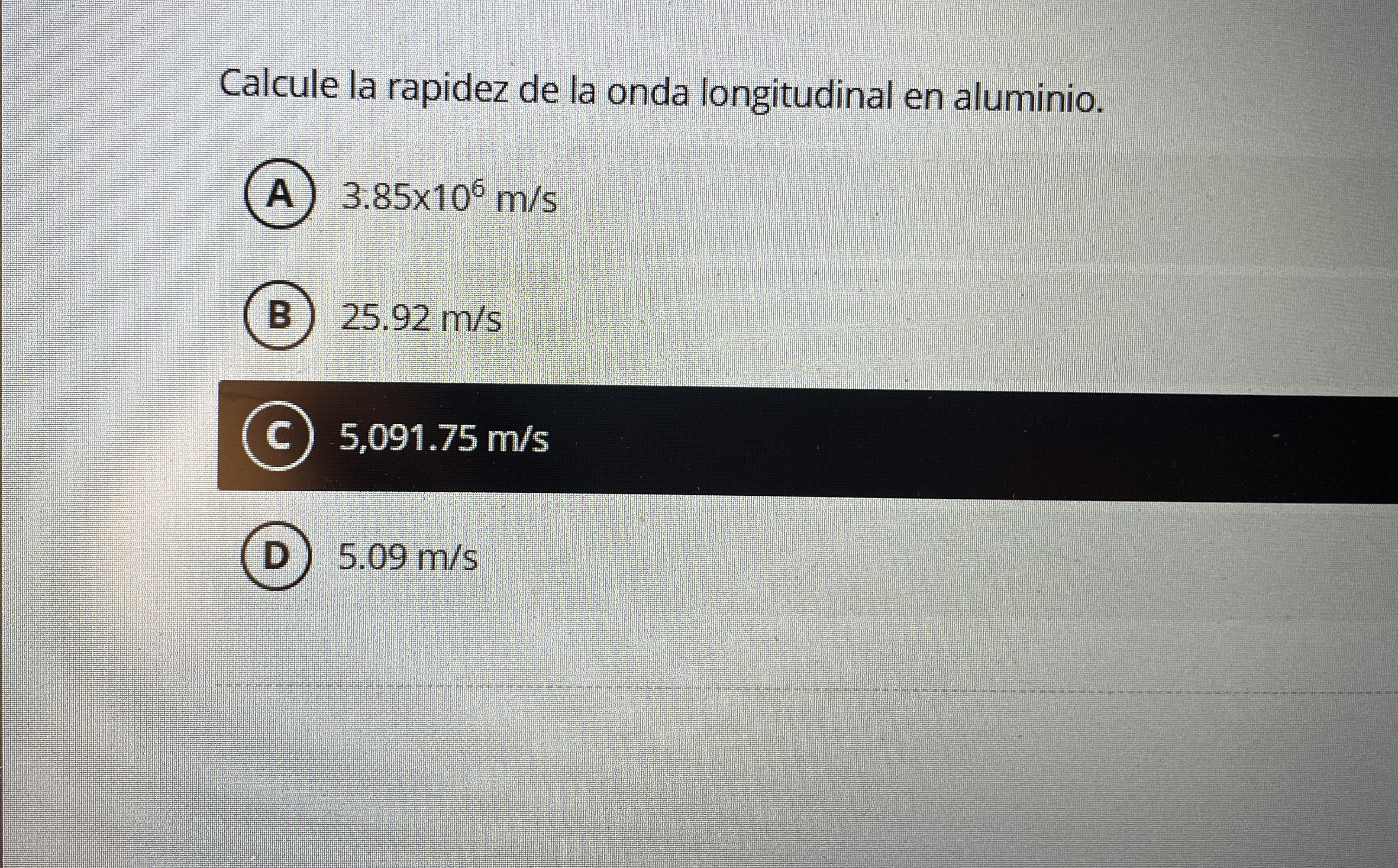 Calcule la rapidez de la onda longitudinal en
