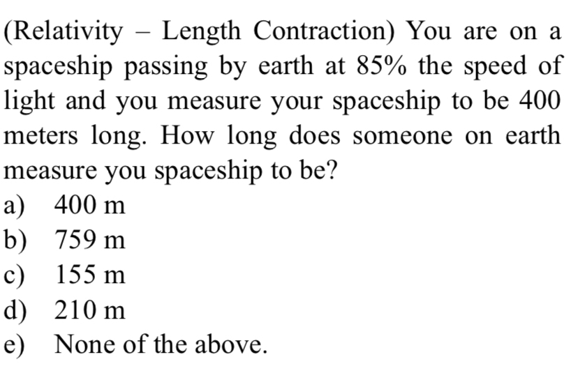 ( Relativity - Length Contraction ) You are on a