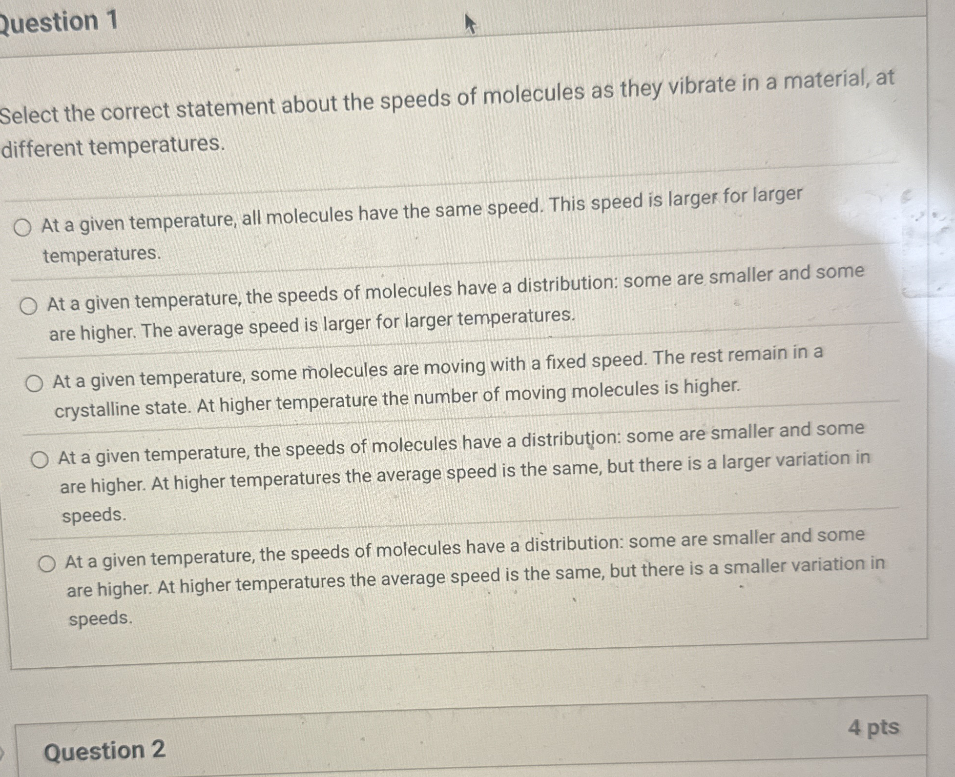 2 uestion 1 Select the correct statement about