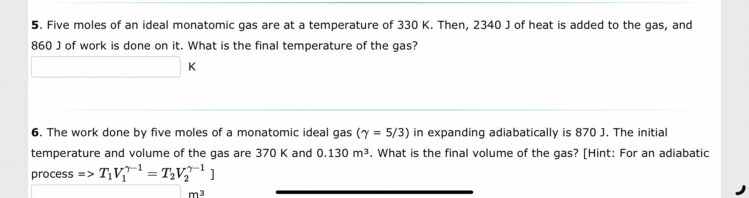 Five moles of an ideal monatomic gas are at a