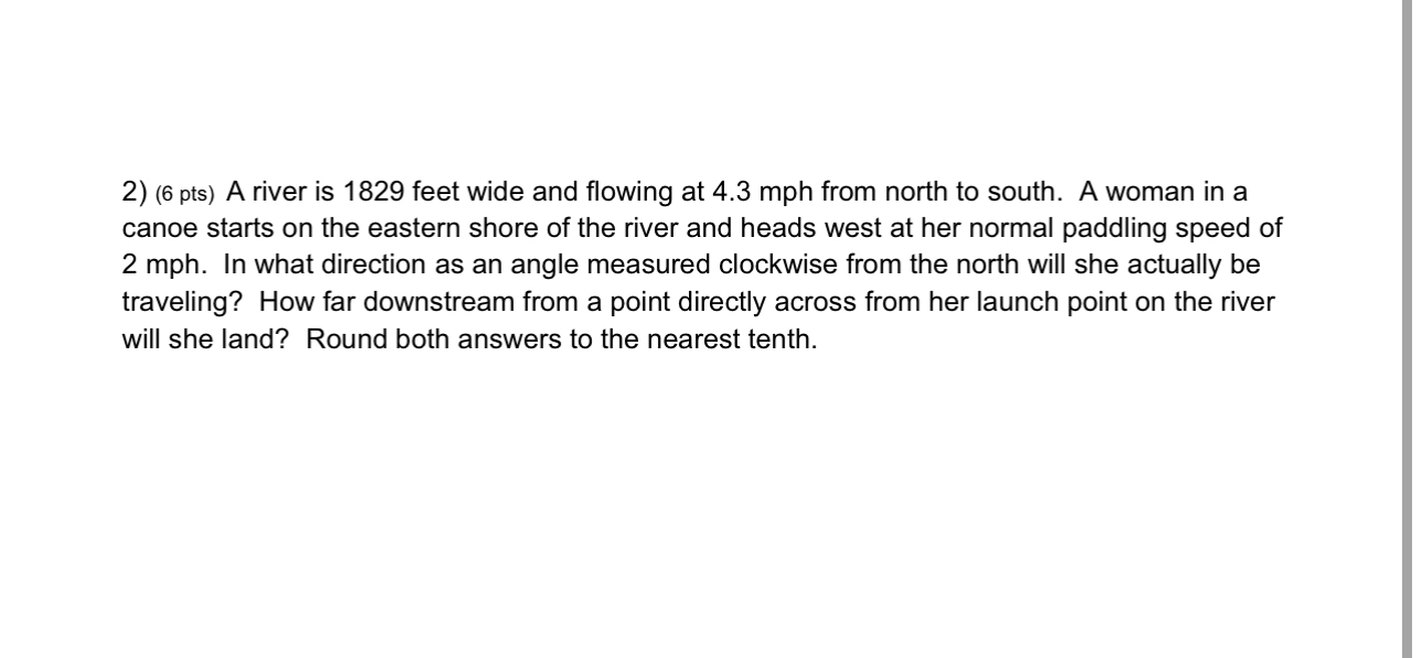 ( 6 pts ) A river is 1 8 2 9 feet wide and