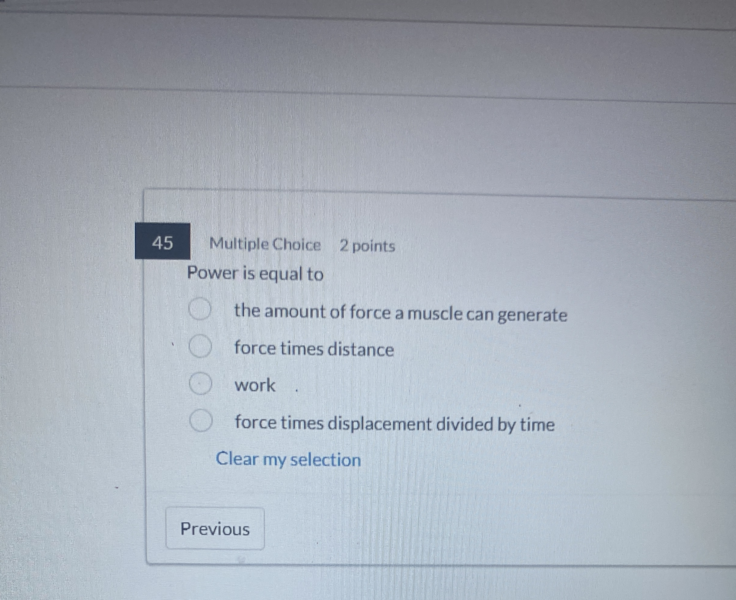 Multiple Choice 2 points Power is equal to the