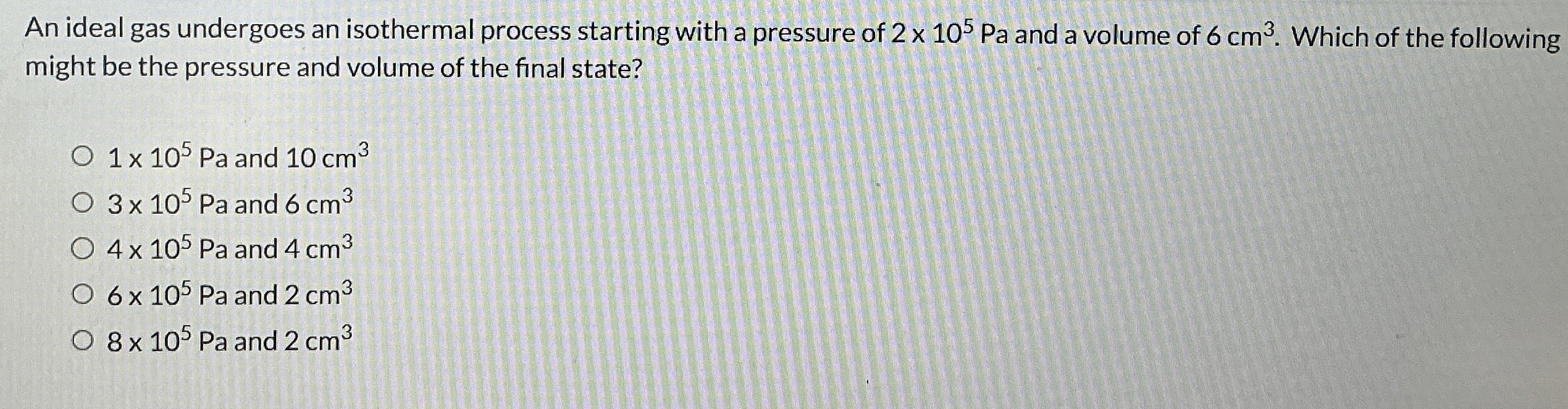 An ideal gas undergoes an isothermal process